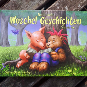 Schlunz – “Noch mehr Wuschel Geschichten”